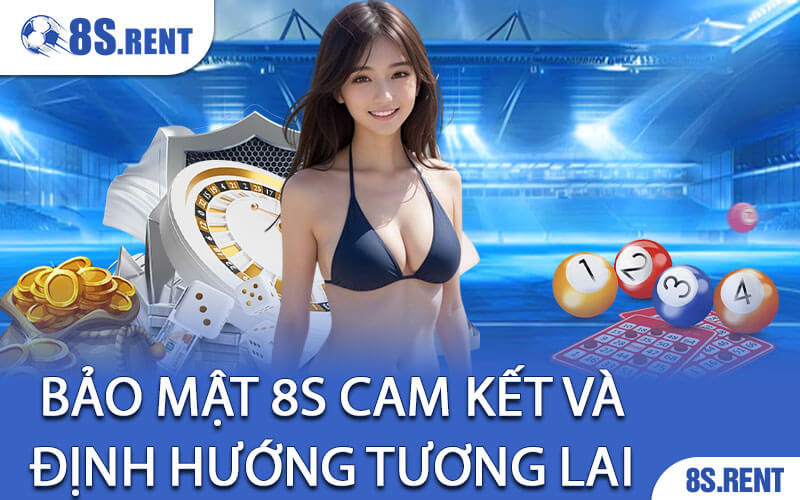 Bảo Mật 8S: An Tâm Cá Cược Với Công Nghệ Tiên Tiến 2 Bảo Mật 8S Cam Kết và Định Hướng Tương Lai