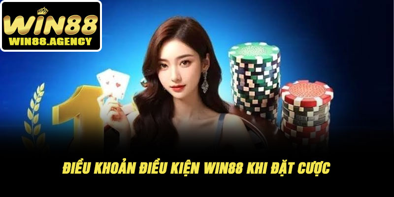 Điều Khoản Điều Kiện WIN88 - Hội Viên Tham Gia Nên Biết 4 Điều Khoản Điều Kiện WIN88 Khi Đặt Cược