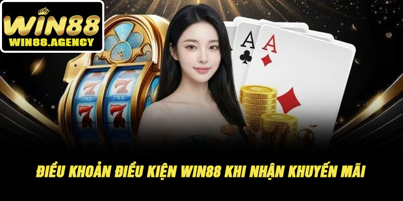 Điều Khoản Điều Kiện WIN88 - Hội Viên Tham Gia Nên Biết 3 Điều Khoản Điều Kiện WIN88 Khi Nhận Khuyến Mãi